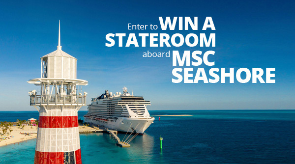 Enter to WIN A STATEROOM aboard MSC SEASHORE