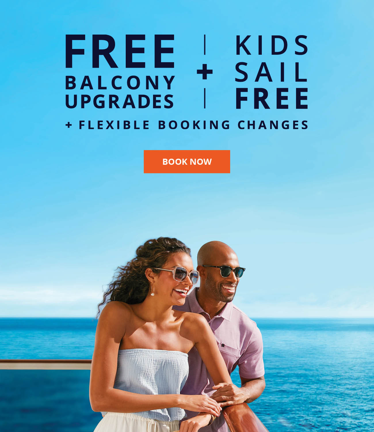 PRESIDENTS DAY SALE | Free Balcony Upgrades + Kids Sail Free + Flexible Booking Changes