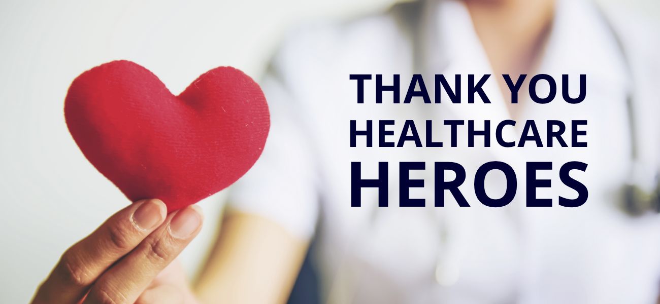 THANK YOU HEALTHCARE HEROES