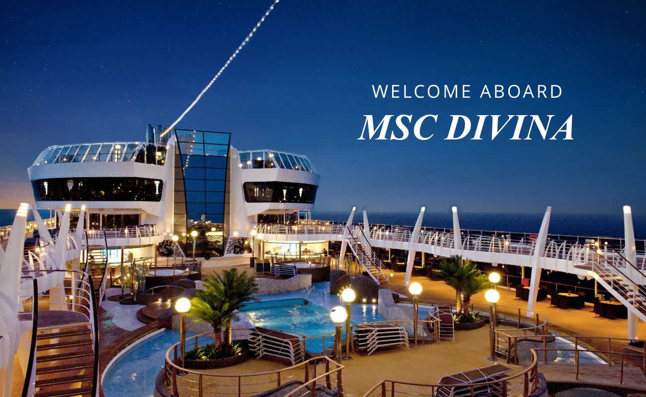 Welcome                                      Aboard MSC Divina