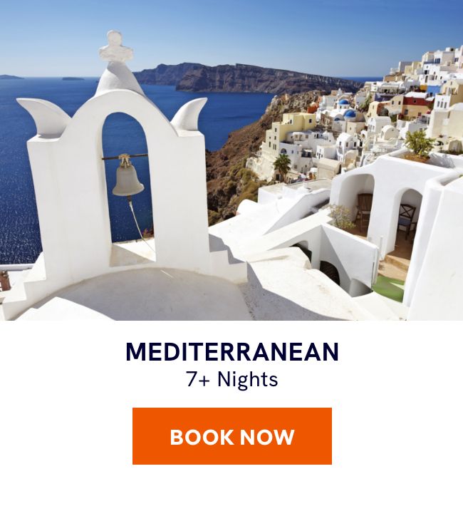 MEDITERRANEAN – 7+ Nights – BOOK NOW