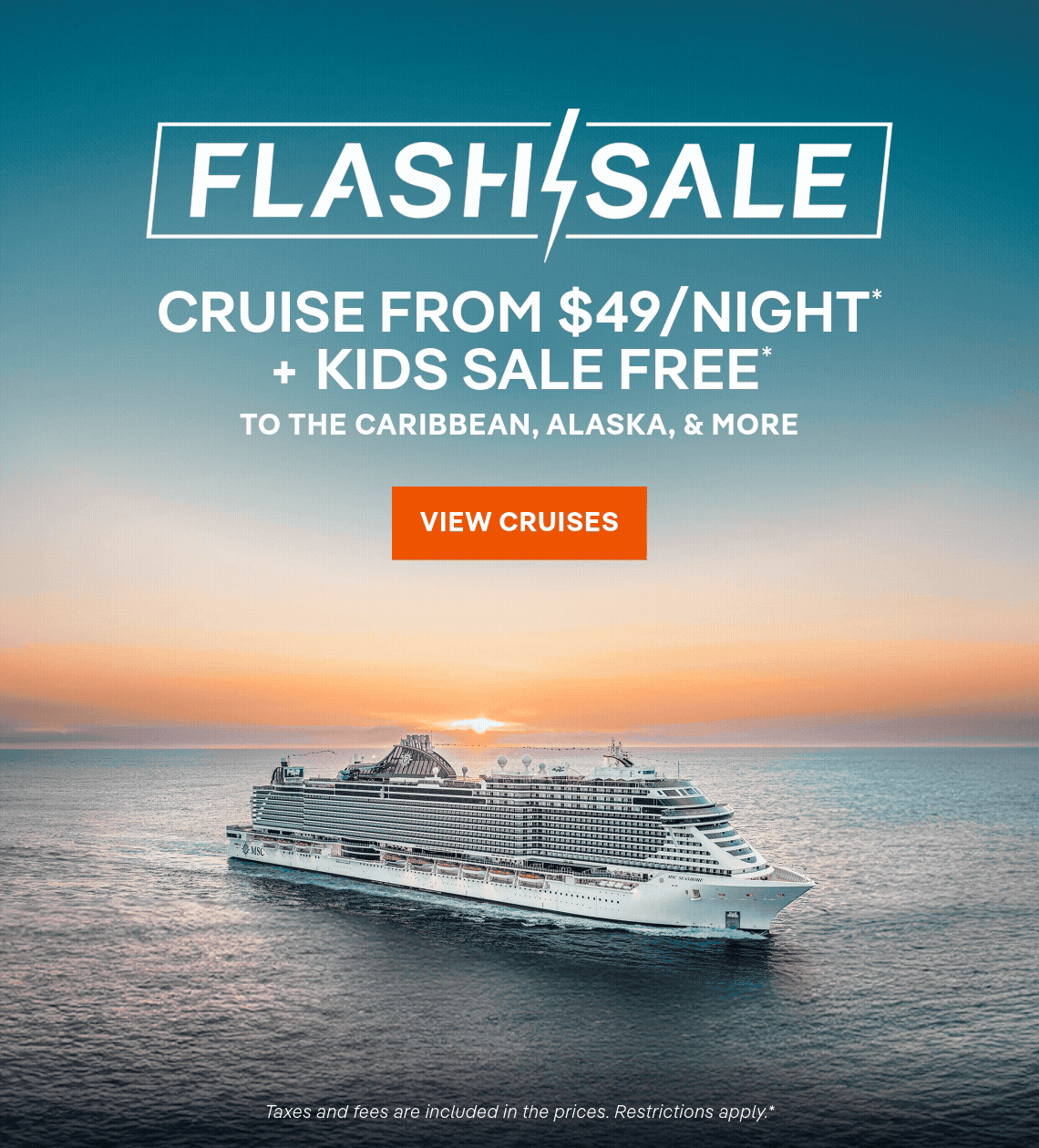 Flash Sale – Cruise From $49/Night* + Kids Sail Free* to the Caribbean & The Alaska, & more – Click to View Cruises & Book Now